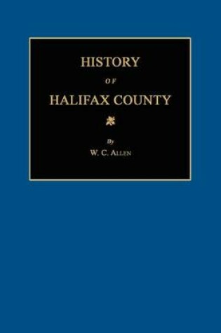 Cover of History of Halifax County [North Carolina]