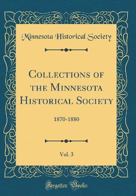 Book cover for Collections of the Minnesota Historical Society, Vol. 3