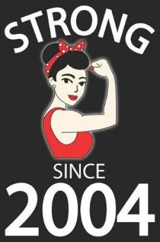 Cover of Strong Since 2004