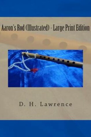 Cover of Aaron's Rod (Illustrated) - Large Print Edition