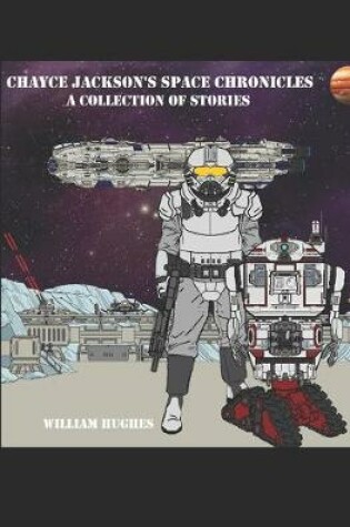 Cover of Chayce Jackson's Space Chronicles