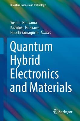 Cover of Quantum Hybrid Electronics and Materials