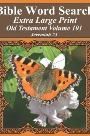 Cover of Bible Word Search Extra Large Print Old Testament Volume 101