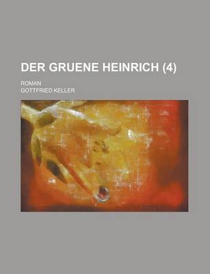 Book cover for Der Gruene Heinrich (4); Roman