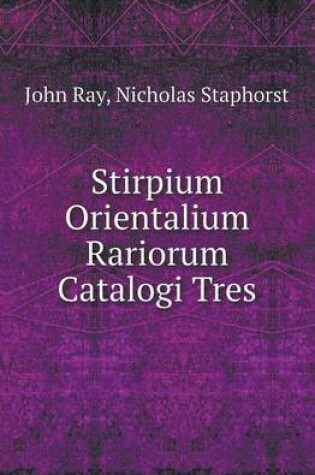 Cover of Stirpium Orientalium Rariorum Catalogi Tres