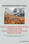 Book cover for Social Functions of Urban Spaces Through the Ages / Soziale Funktionen Stadtischer Raume Im Wandel