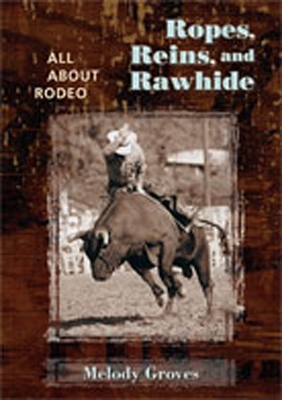 Book cover for Ropes, Reins, and Rawhide
