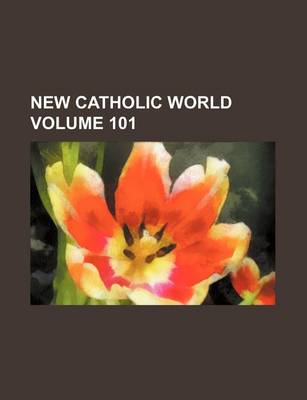 Book cover for New Catholic World Volume 101