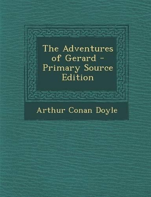 Book cover for The Adventures of Gerard - Primary Source Edition