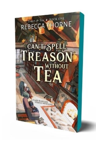 Cover of Can't Spell Treason Without Tea