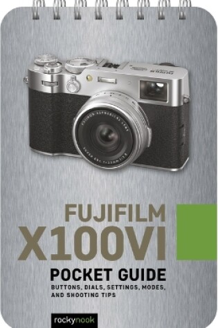 Cover of Fujifilm X100VI: Pocket Guide