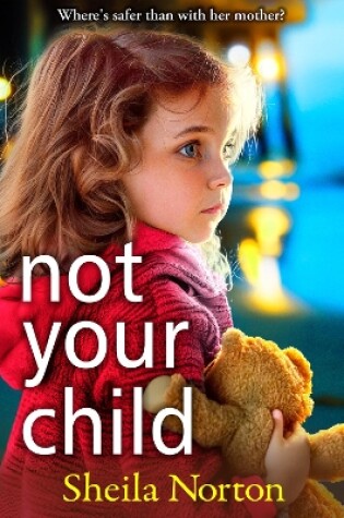 Cover of Not Your Child