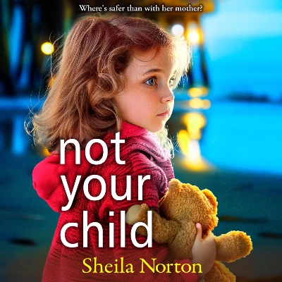 Book cover for Not Your Child