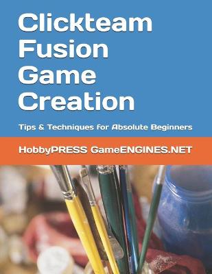 Book cover for Clickteam Fusion Game Creation