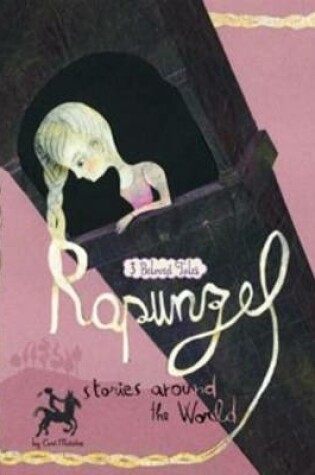 Cover of Fairy Tales from around the World: Rapunzel