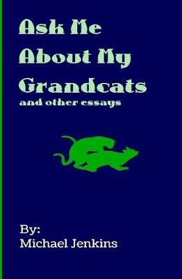 Book cover for Ask Me About My Grandcats