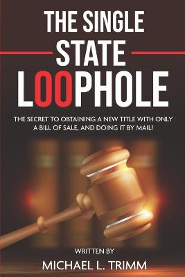 Cover of The Single State Loophole