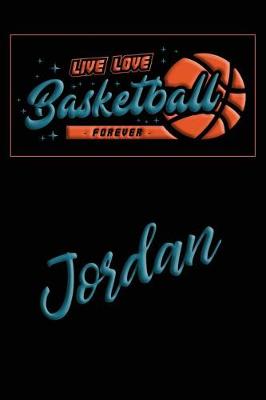 Book cover for Live Love Basketball Forever Jordan
