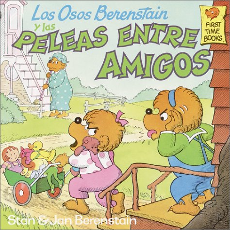 Book cover for Los Osos Berenstain y Las Paleas Entre Amigos