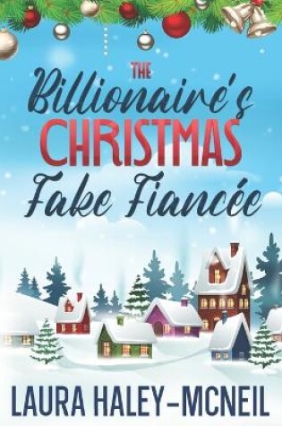 Cover of The Billionaire's Christmas Fake Fiancée