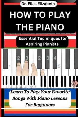 Cover of How to Play the Piano