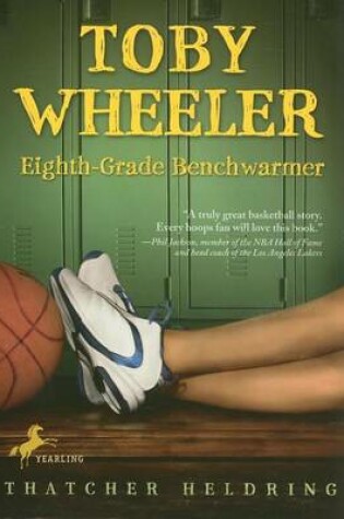 Cover of Toby Wheeler: Eighth-Grade Benchwarmer