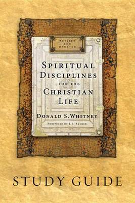 Book cover for Spiritual Disciplines for the Christian Life Study Guide