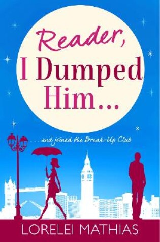 Cover of Reader, I Dumped Him