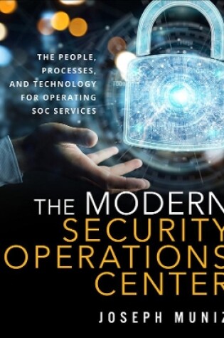 Cover of Modern Security Operations Center, The