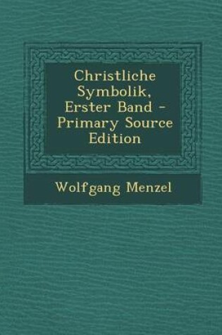 Cover of Christliche Symbolik, Erster Band