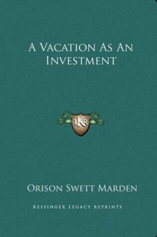 Cover of A Vacation as an Investment