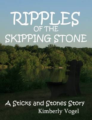 Book cover for Ripples of the Skipping Stone: A Sticks and Stones Story: Number 3