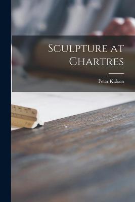 Book cover for Sculpture at Chartres