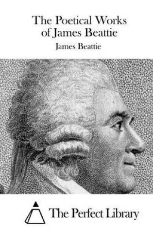 Cover of The Poetical Works of James Beattie