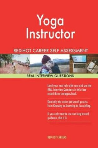 Cover of Yoga Instructor Red-Hot Career Self Assessment Guide; 1184 Real Interview Questi