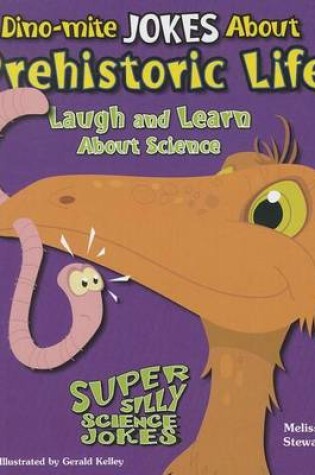 Cover of Dino-Mite Jokes about Prehistoric Life: Laugh and Learn about Science