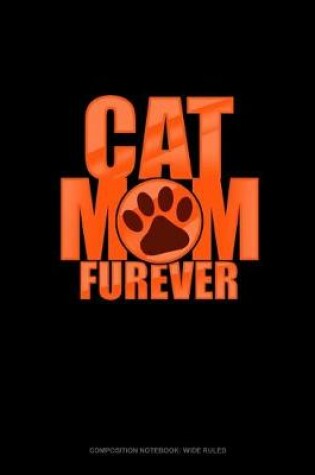 Cover of Cat Mom Furever