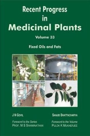 Cover of Recent Progress in Medicinal Plants (Fixed Oils and Fats)