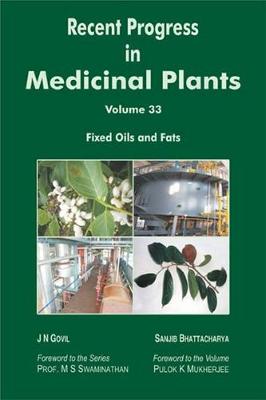 Book cover for Recent Progress in Medicinal Plants (Fixed Oils and Fats)