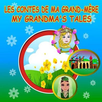 Book cover for Les Contes de Ma Grand-Mere / My Grandma's Tales