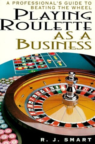 Cover of Playing Roulette as a Business