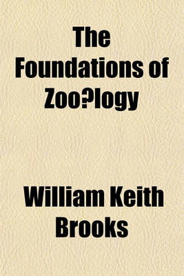 Book cover for The Foundations of Zoo Logy