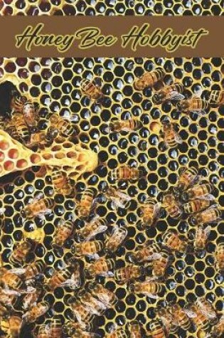 Cover of Honey Bee Hobbyist