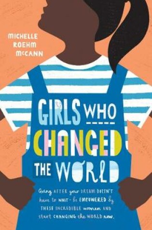 Cover of Girls Who Changed the World