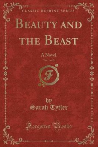 Cover of Beauty and the Beast, Vol. 1 of 3