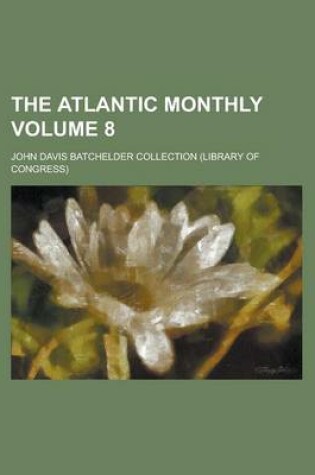 Cover of The Atlantic Monthly Volume 8