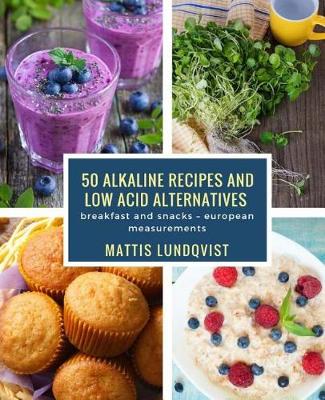 Book cover for 50 Alkaline Recipes and Low Acid Alternatives