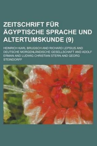 Cover of Zeitschrift Fur Agyptische Sprache Und Altertumskunde (9 )