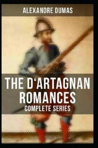 Cover of The Vicomte of Bragelonne(D'Artagnan Romances #3) Illustrated