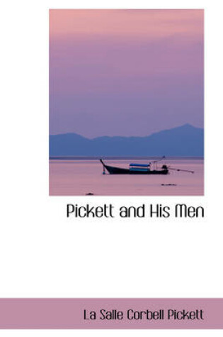 Cover of Pickett and His Men